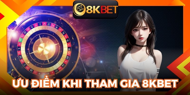 8KBET với nhiều tính năng có lợi cho người chơi