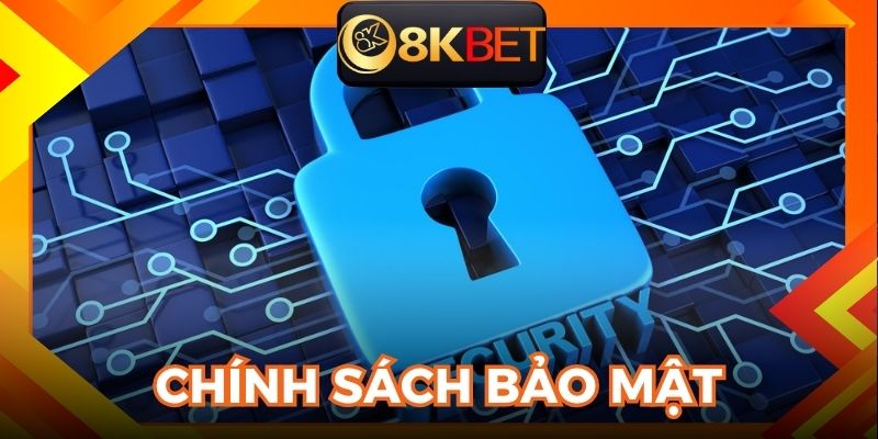 chính sách bảo mật 8kbet