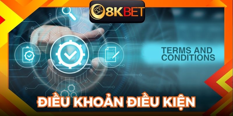 Điều khoản điều kiện 8kbet