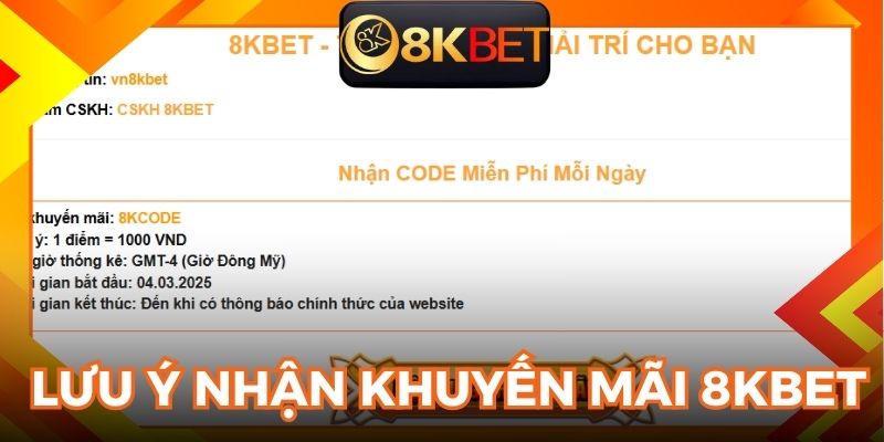 Nhận khuyến mãi 8KBET với một vài lưu ý cơ bản