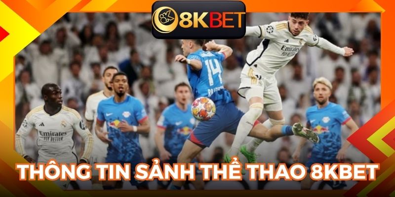 Thông tin về game thể thao 8KBET mới nhất 